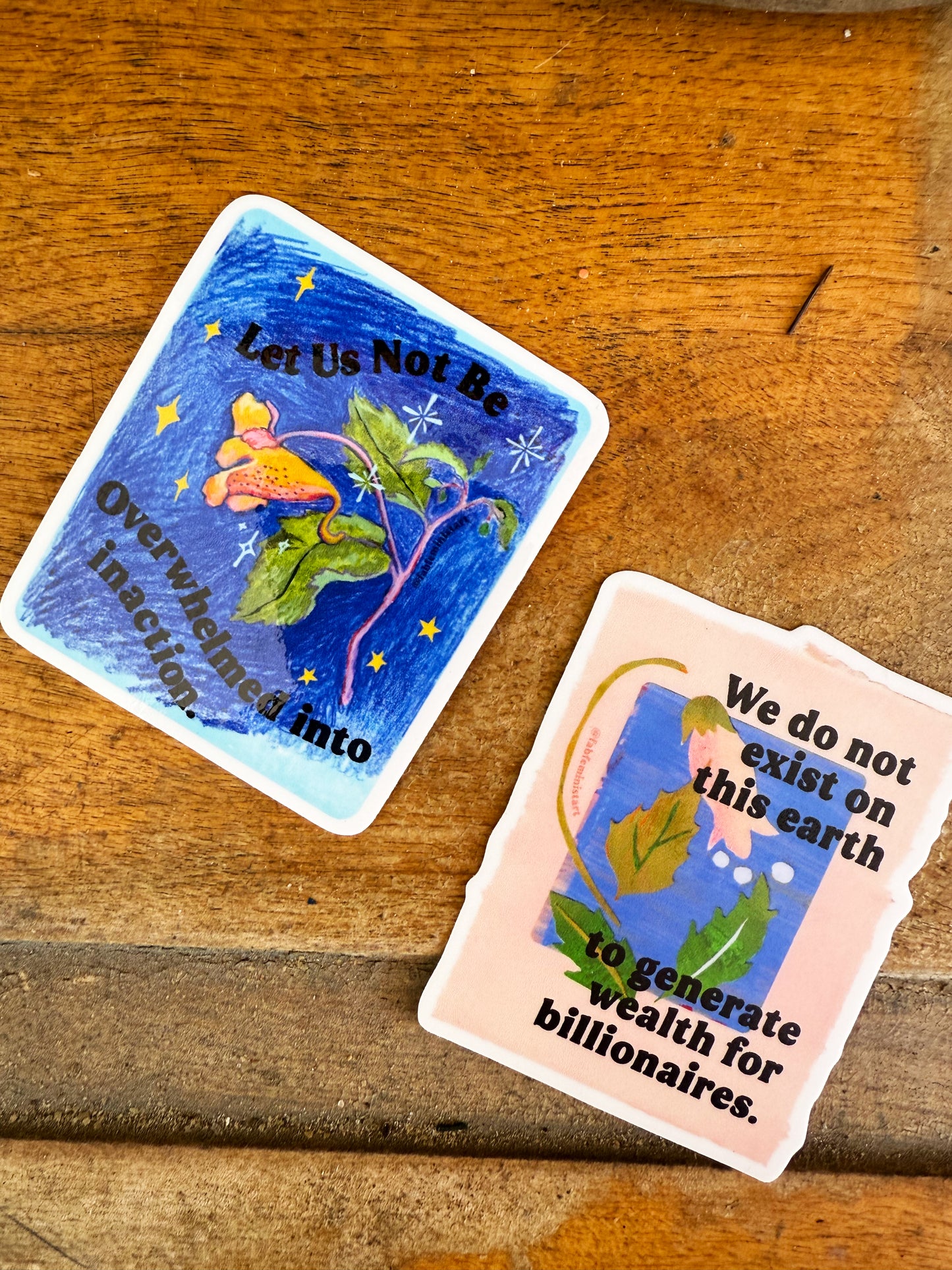 Let Us Not Be Overwhelmed Into Inaction: Feminist Sticker
