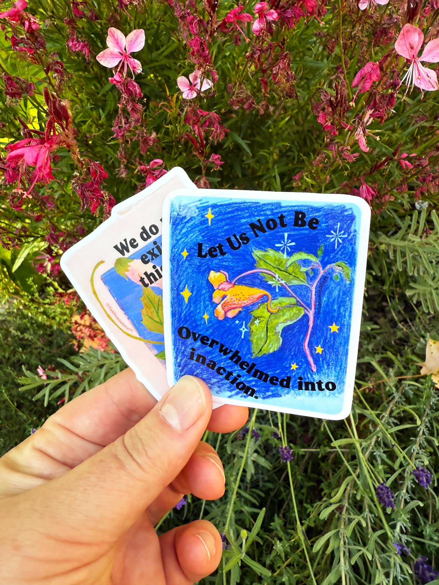Let Us Not Be Overwhelmed Into Inaction: Feminist Sticker