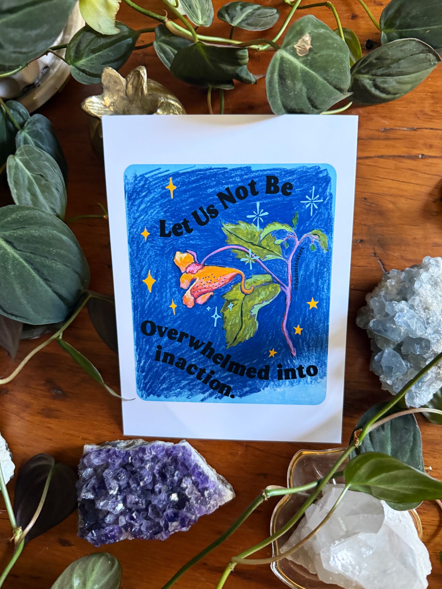 Let Us Not Be Overwhelmed Into Inaction: Feminist Art Print