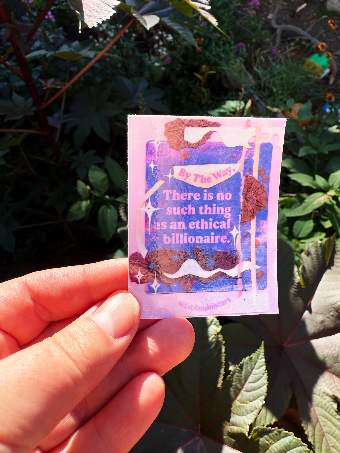 By the way there is no such thing as an ethical billionaire: feminist sticker