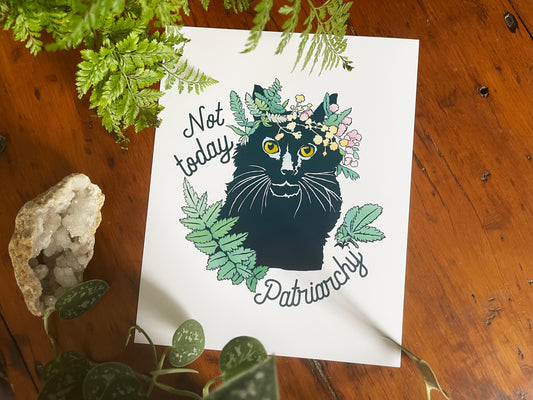 Not Today Patriarchy: Feminist Print