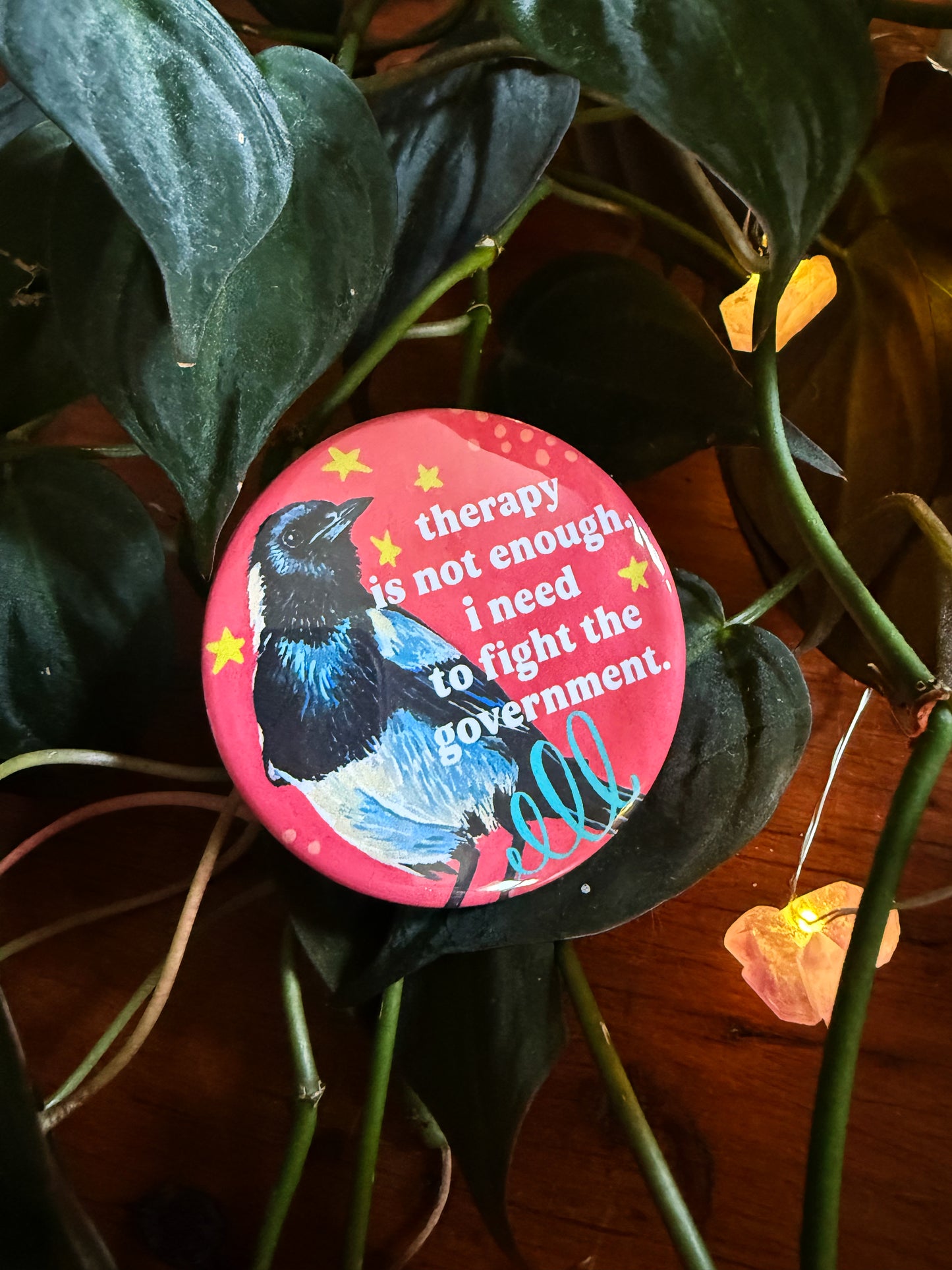 Therapy Is Not Enough I Need To Fight The Government: Feminist Pinback Button