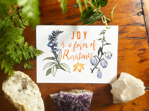Joy Is A Form Of Resistance: Feminist Print