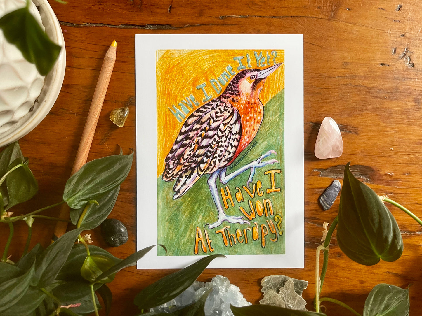 Have I Done It Yet Have I Won At Therapy: Mental Health Art Print