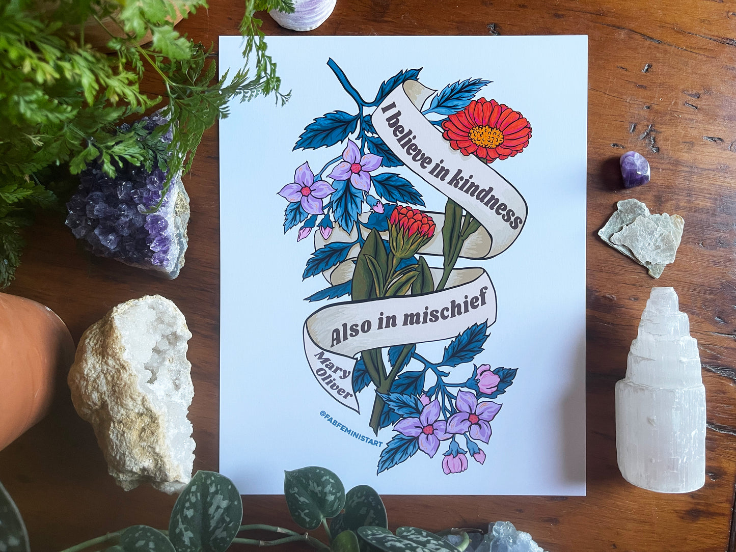 I believe in kindness. Also in mischief, Mary Oliver: Feminist Art Print