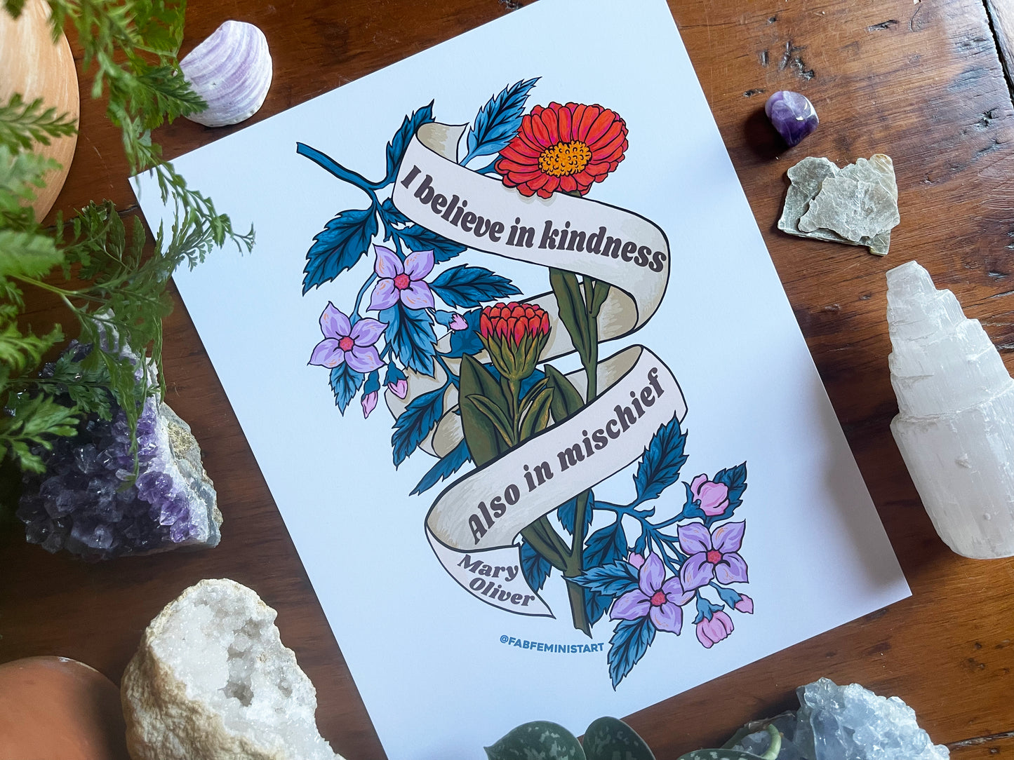 I believe in kindness. Also in mischief, Mary Oliver: Feminist Art Print
