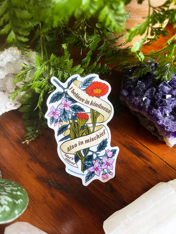 I believe in kindness, mischief also, Mary Oliver: Feminist Sticker