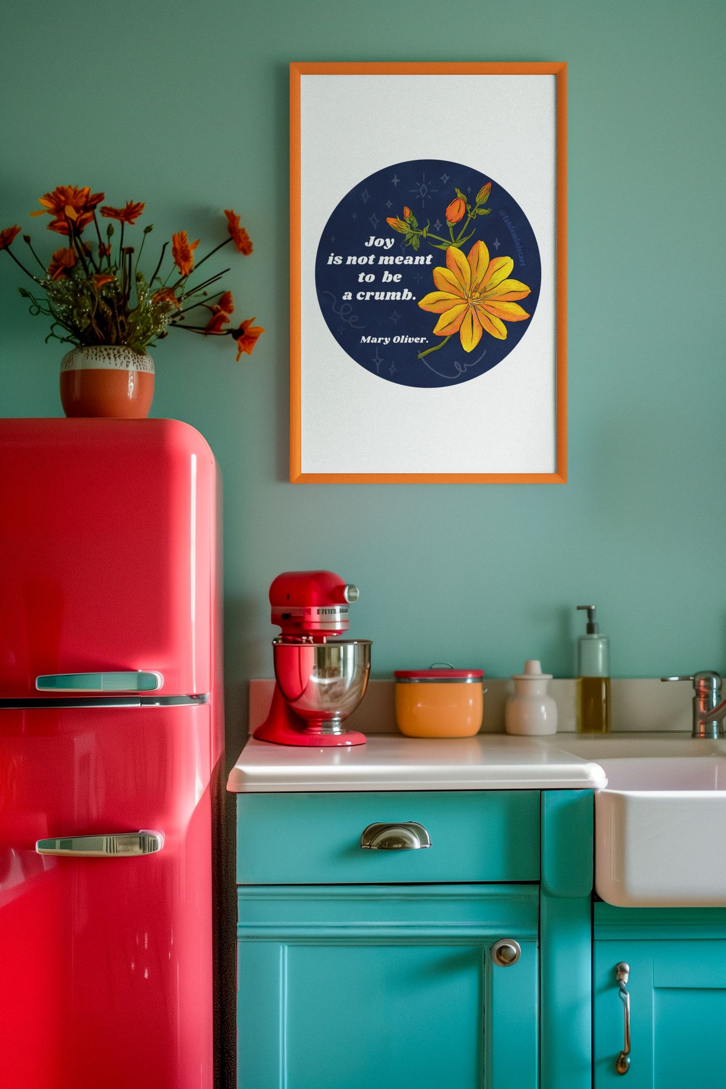 Joy is not meant to be a crumb, Mary Oliver: Feminist Art Print