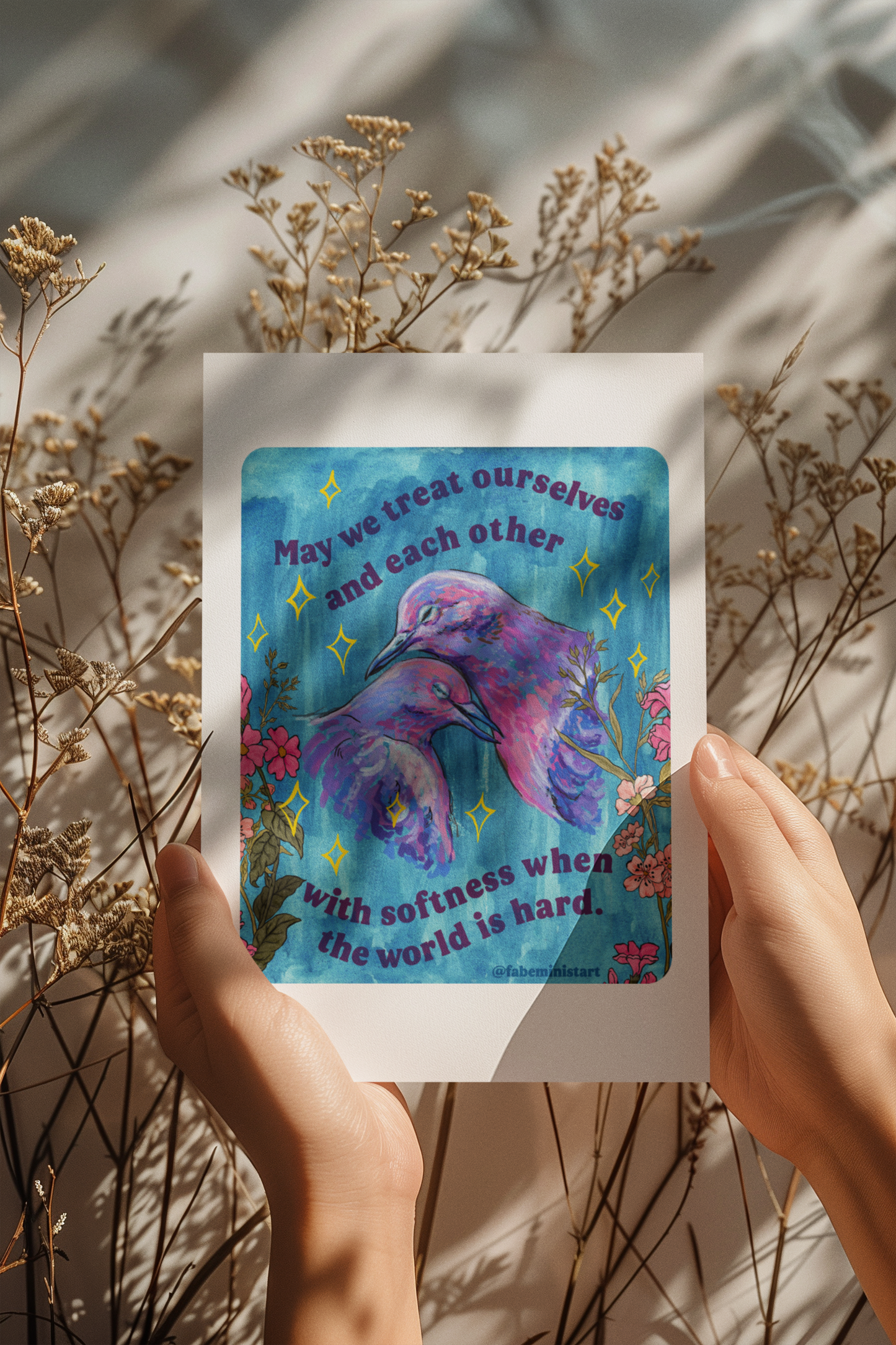 May we treat ourselves and each other with softness when the world is hard: Feminist Art Print