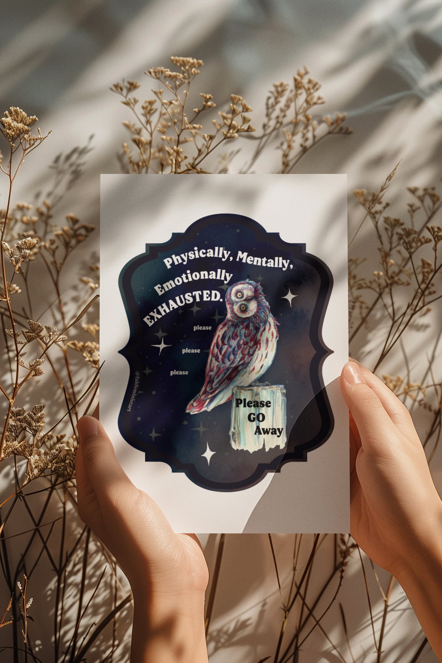 Physically Mentally Emotionally Exhausted: Mental Health Art Print
