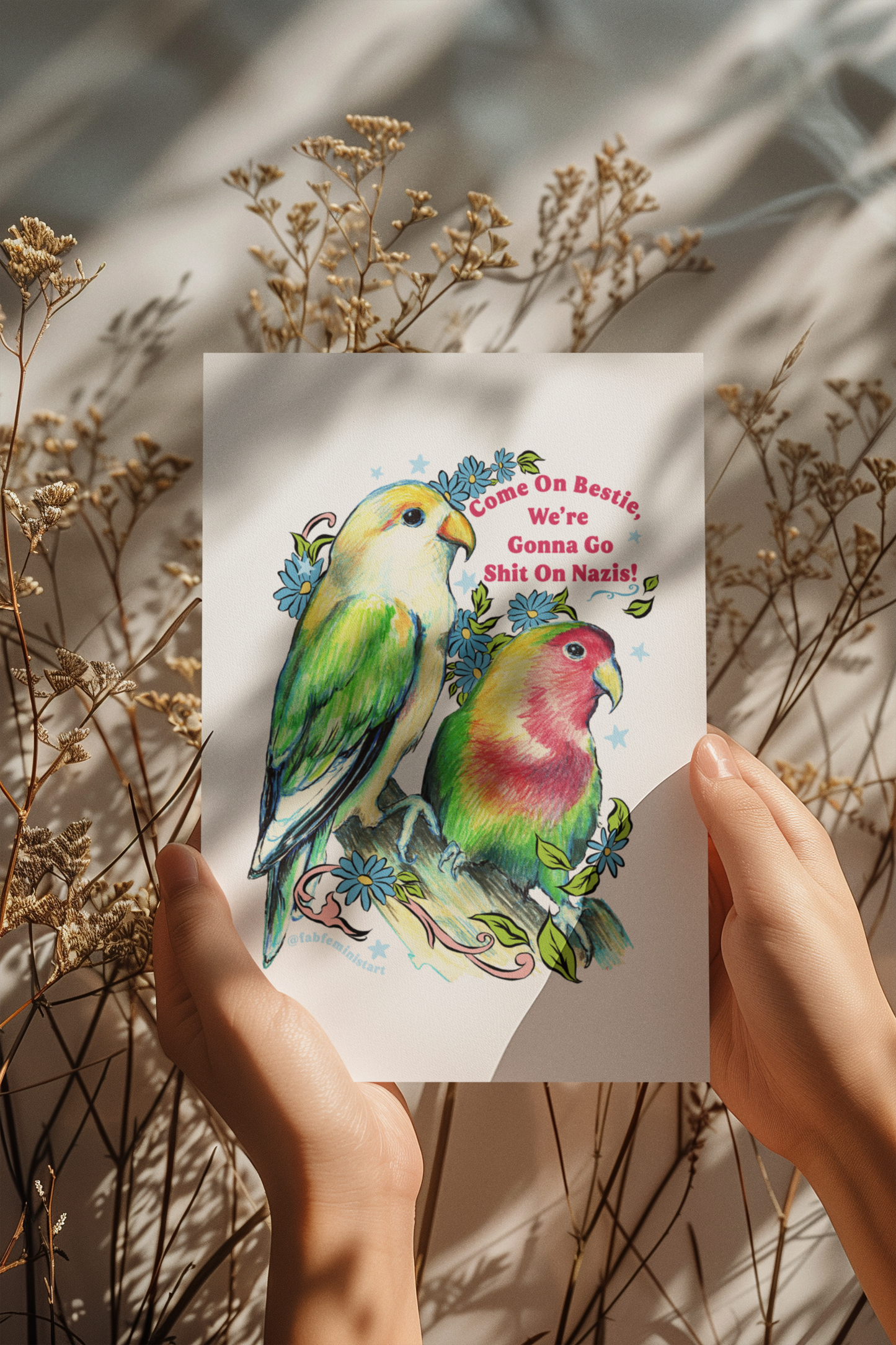 Come On Bestie, We're Gonna Go Shit On Nazis: Feminist Art Print