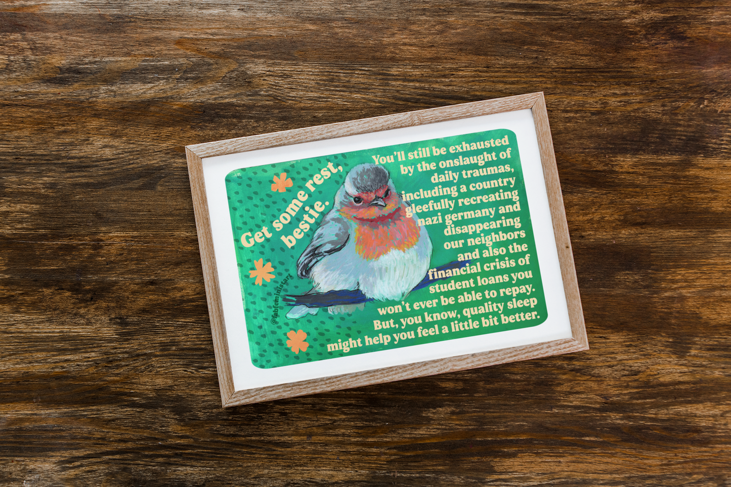 Get Some Rest Bestie: Feminist Art Print