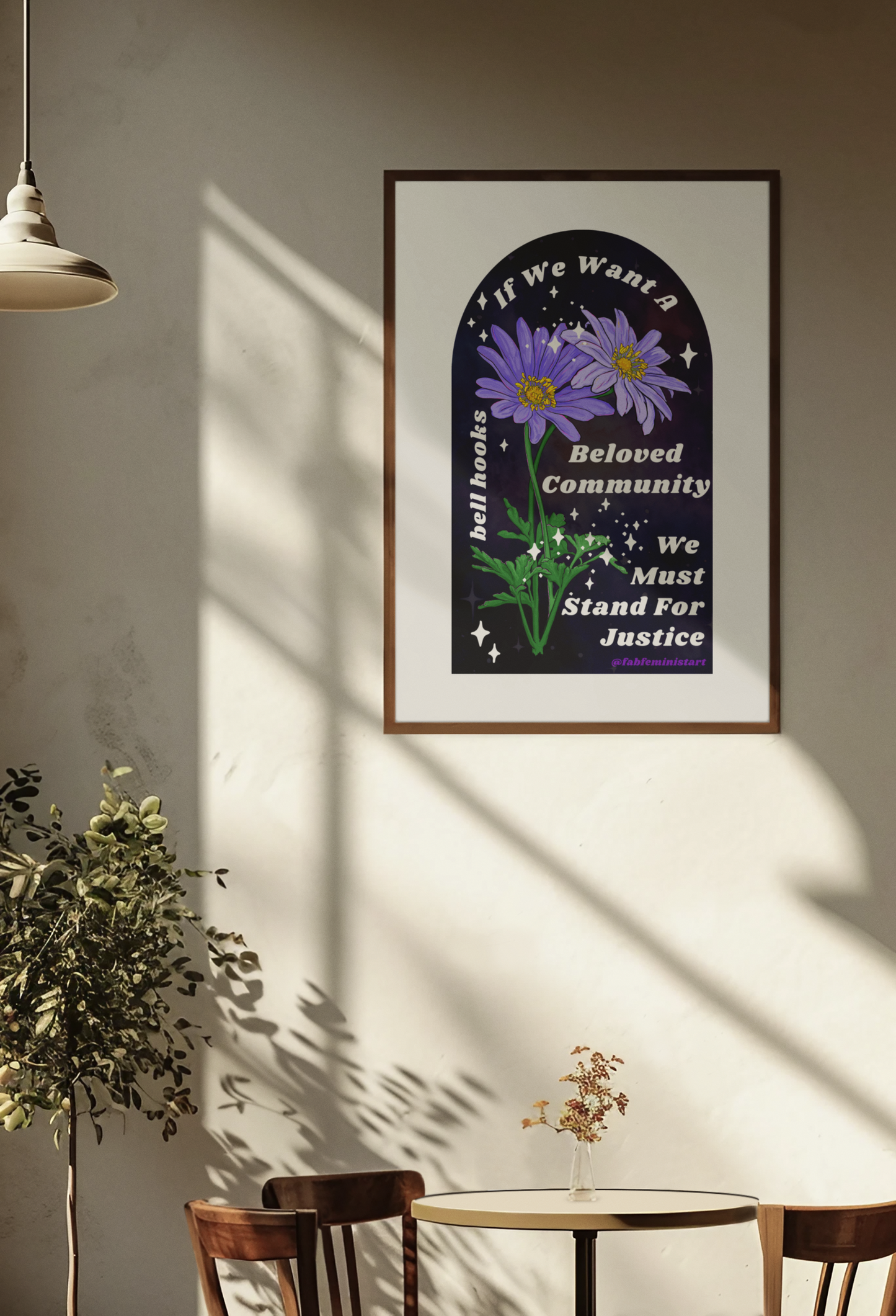 If We Want A Beloved Community We Must Stand For Justice, bell hooks: Feminist Art Print