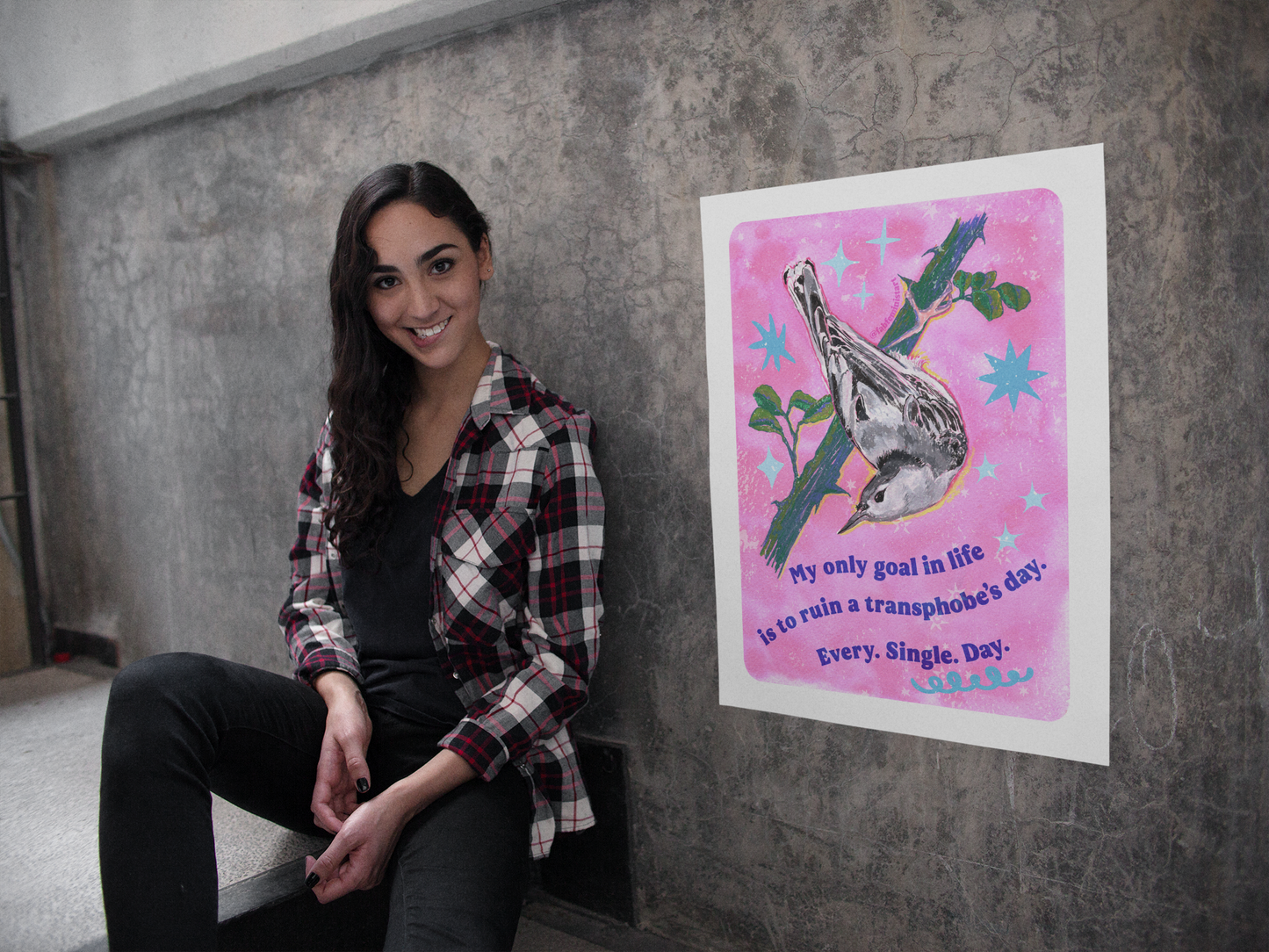 My only goal in life is to ruin a transphobe's day. Every. Single. Day: Feminist Art Print