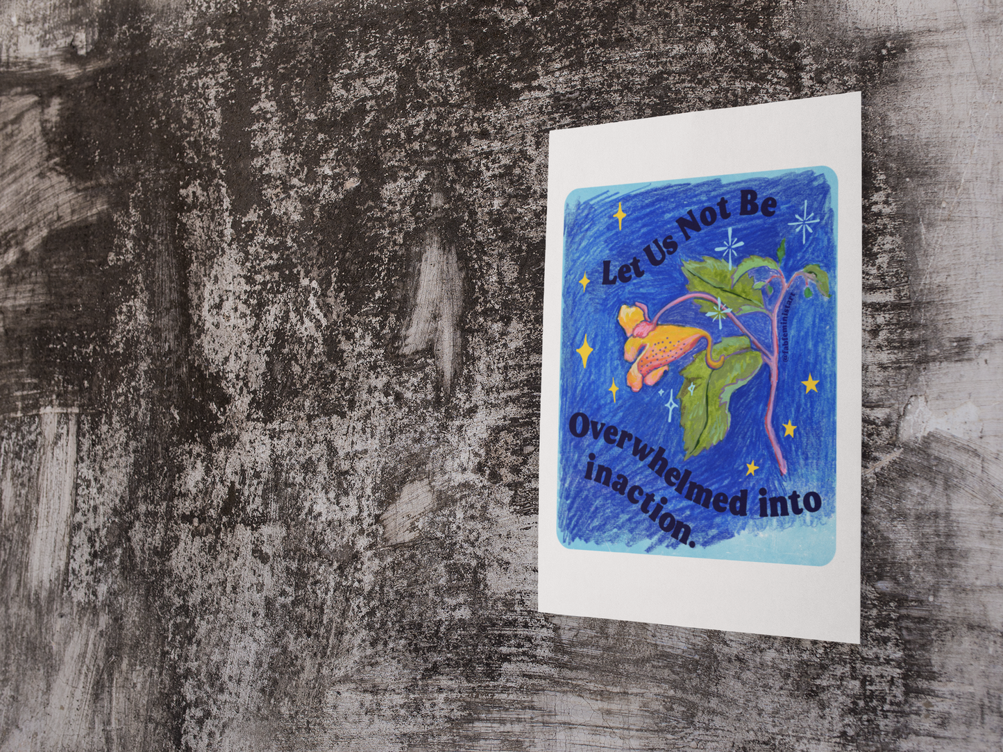 Let Us Not Be Overwhelmed Into Inaction: Feminist Art Print