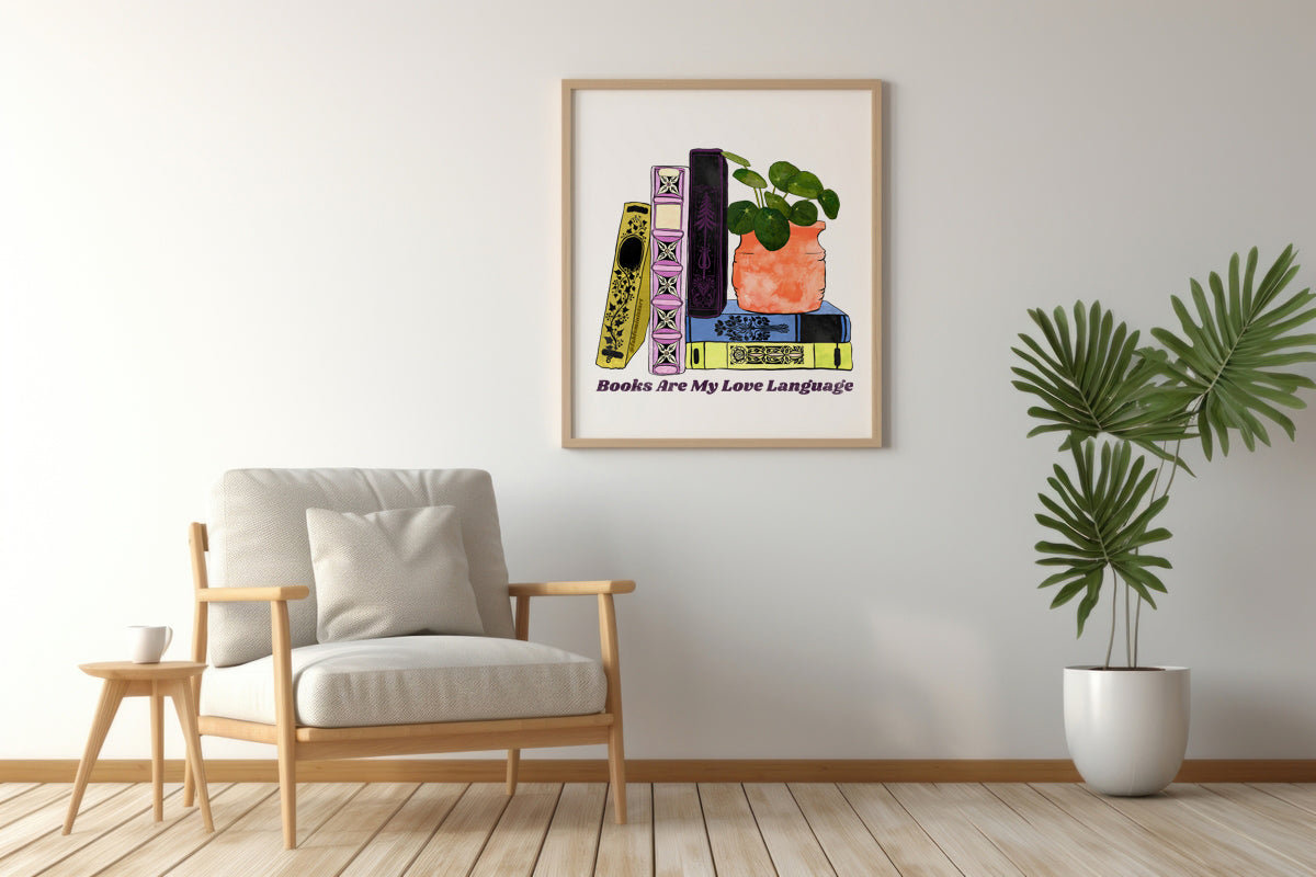 Books Are My Love Language: Book lover art print