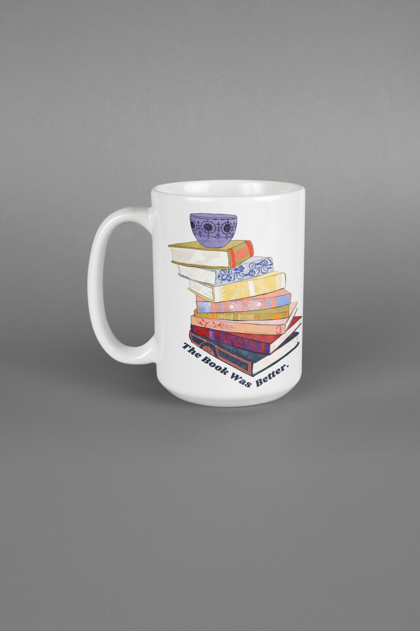 The Book Was Better: Book Mug