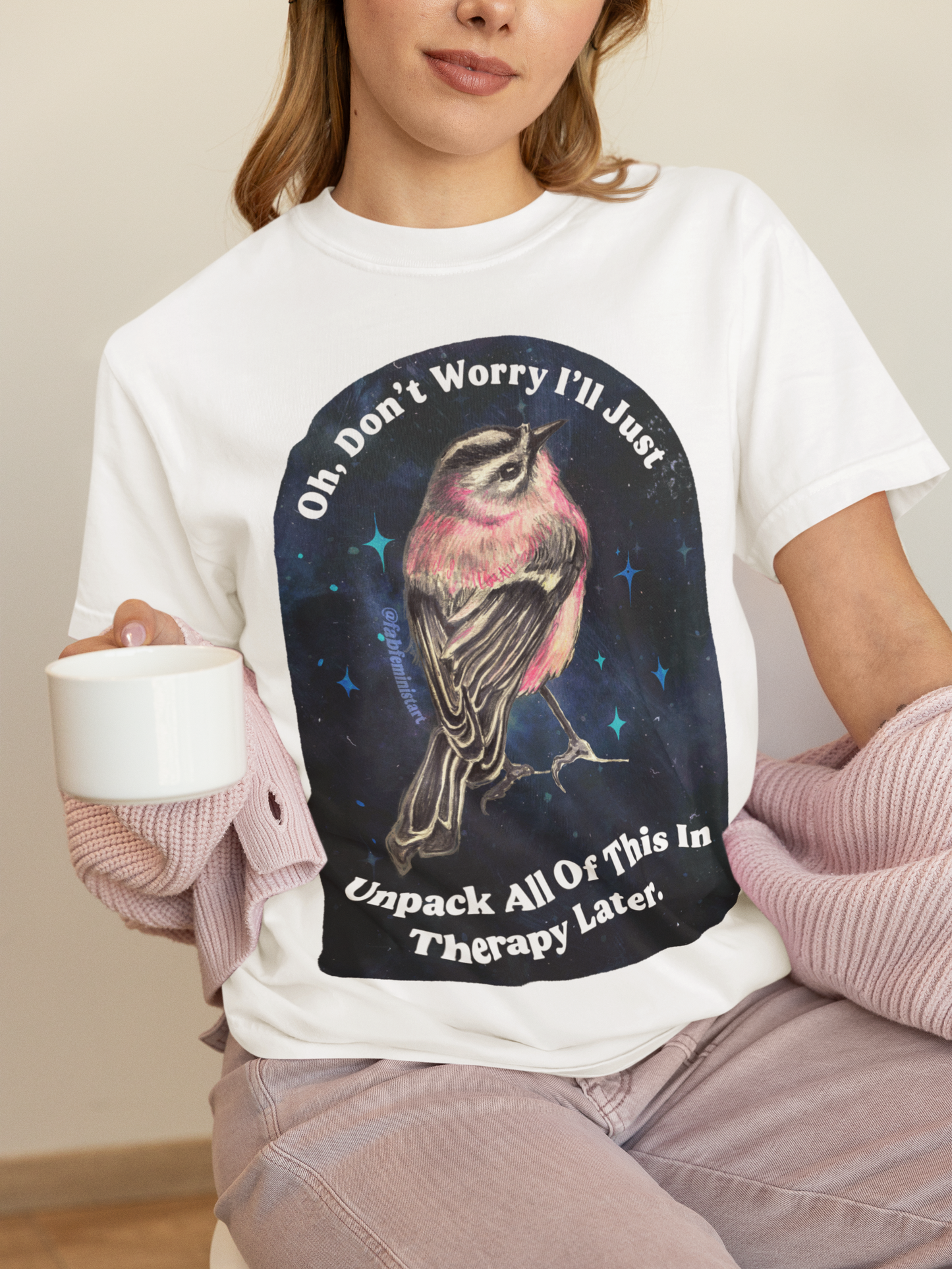 Oh Don't Worry I'll Just Unpack All Of This In Therapy Later: Mental Health Shirt