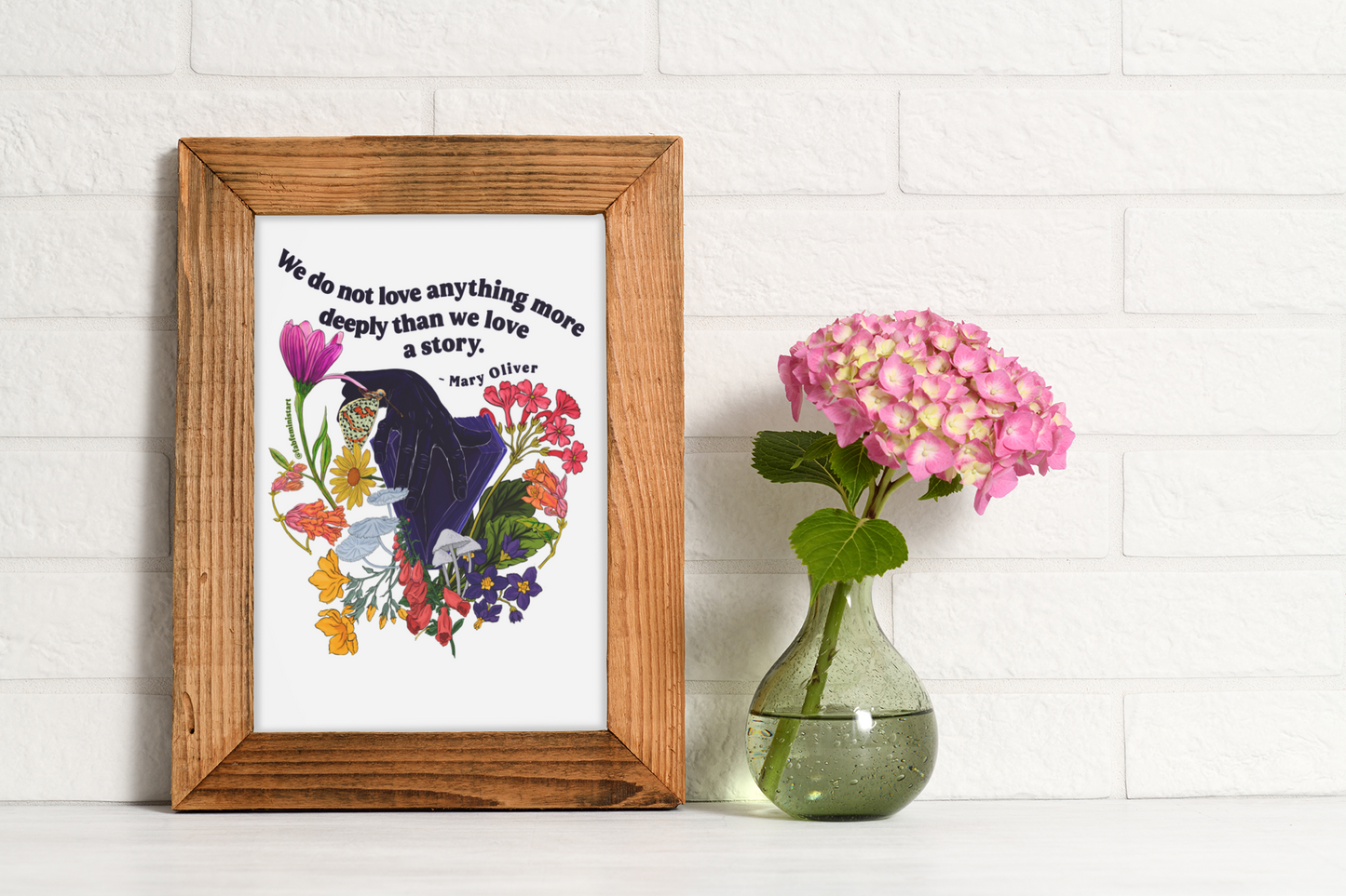 We do not love anything more deeply than we love a story, Mary Oliver: Feminist Art Print