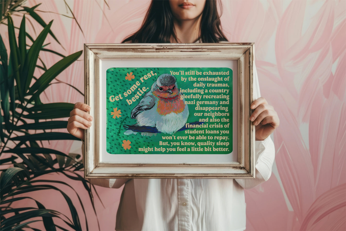 Get Some Rest Bestie: Feminist Art Print