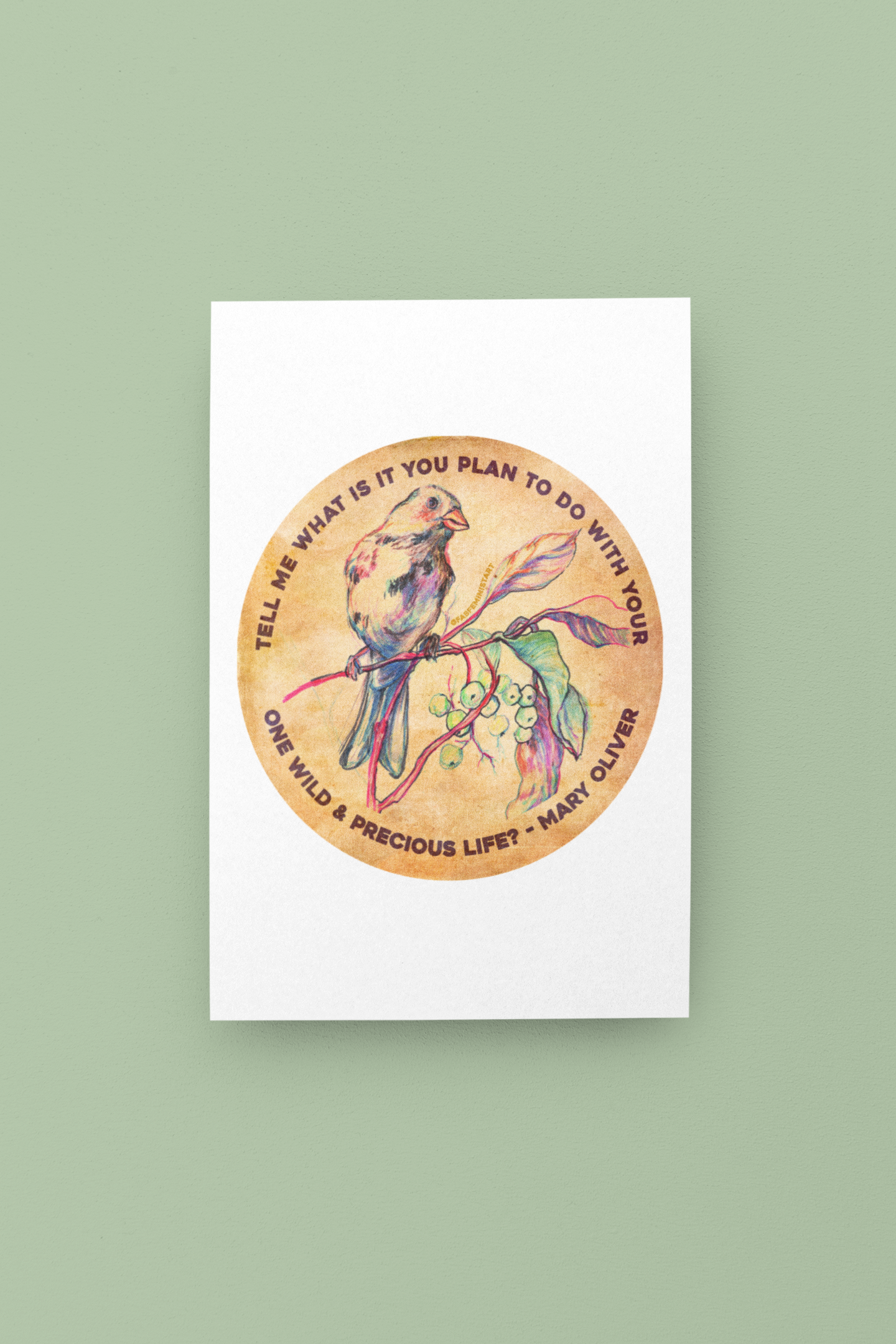 Tell me what is you plant to do with your one wild & precious life, Mary Oliver: Feminist Art Print