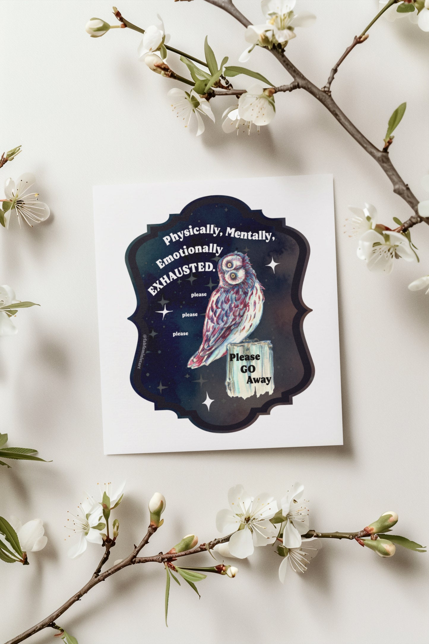 Physically Mentally Emotionally Exhausted: Mental Health Art Print