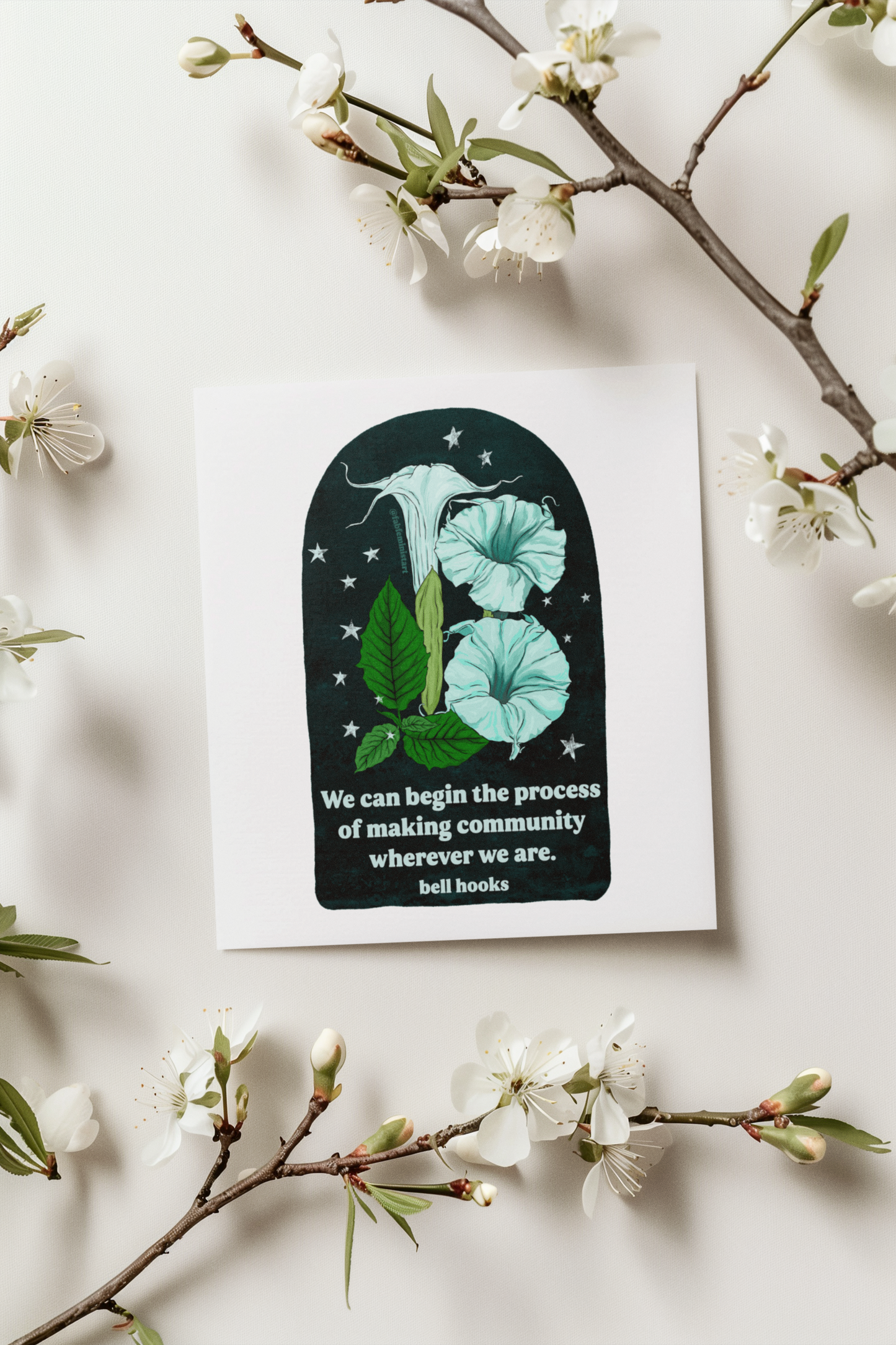 We can begin the process of building community wherever we are bell hooks: Feminist Art Print