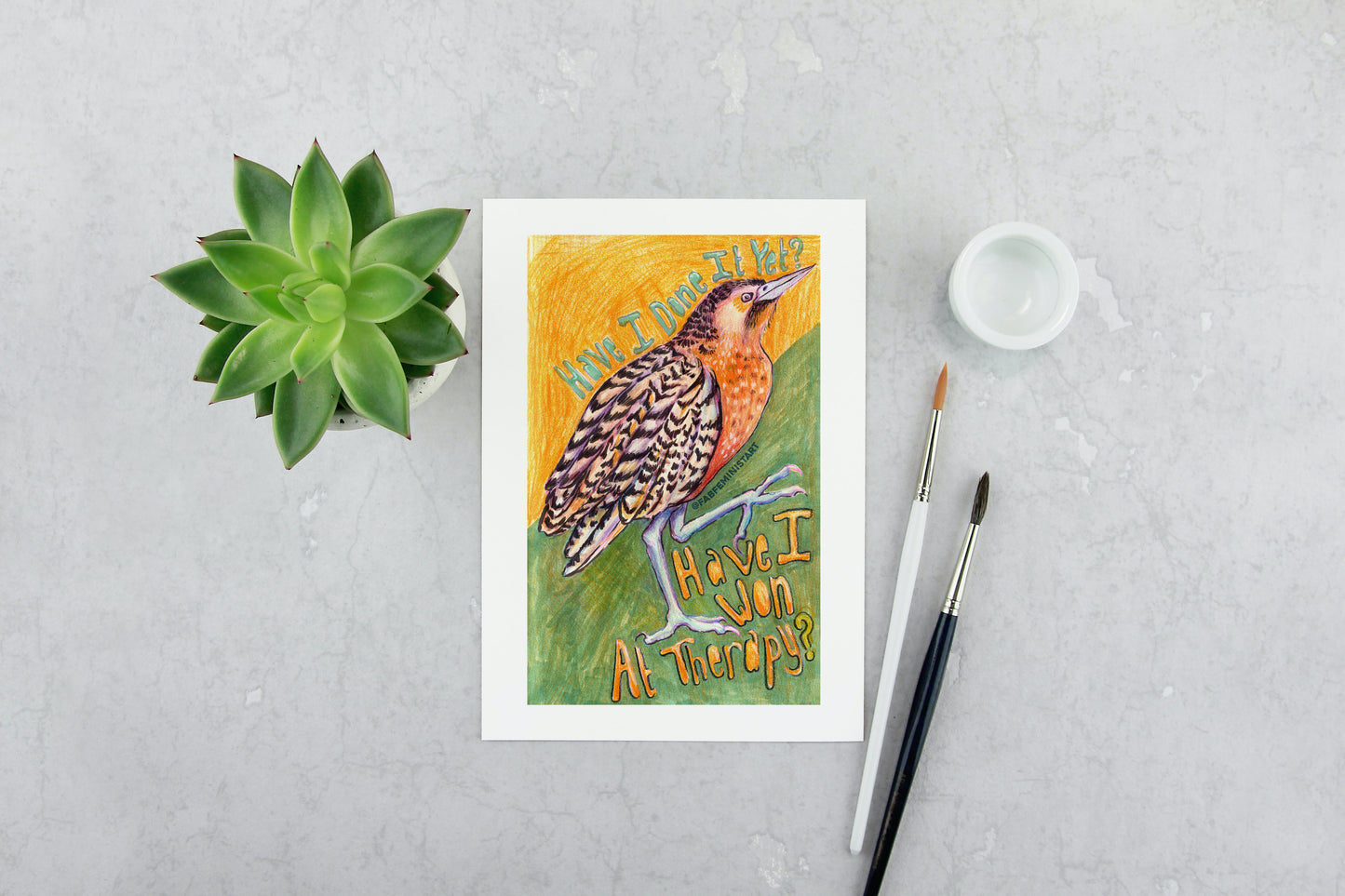 Have I Done It Yet Have I Won At Therapy: Mental Health Art Print