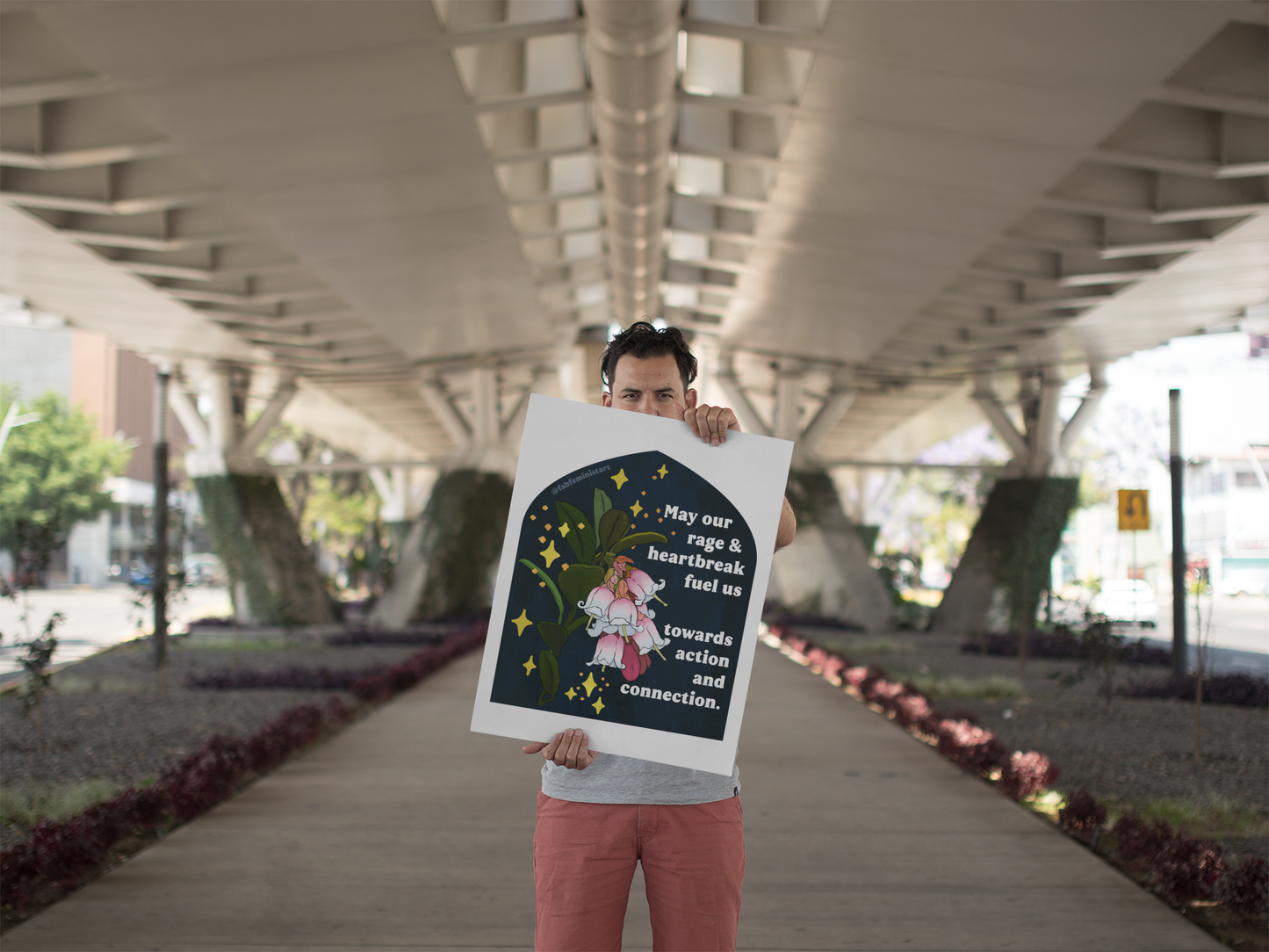 May our rage & heartbreak fuel us towards action and connection: feminist print