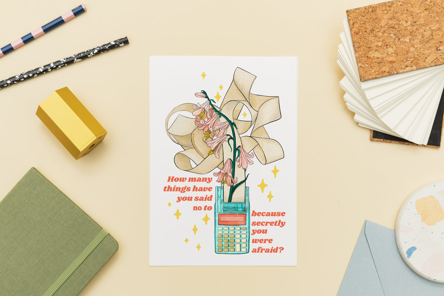 How many things have you said 'no' to, because secretly you were afraid: Mental Health Art Print
