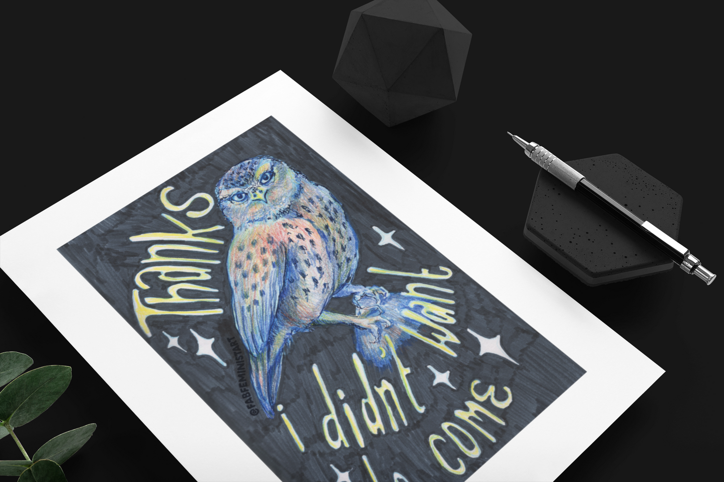 Thanks I Didn't Want To Come: Mental Health Art Print