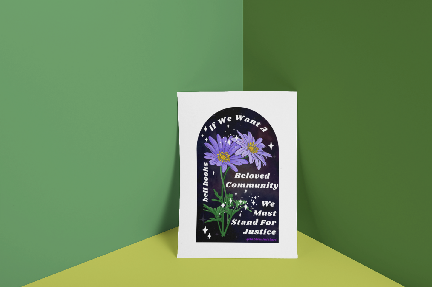 If We Want A Beloved Community We Must Stand For Justice, bell hooks: Feminist Art Print