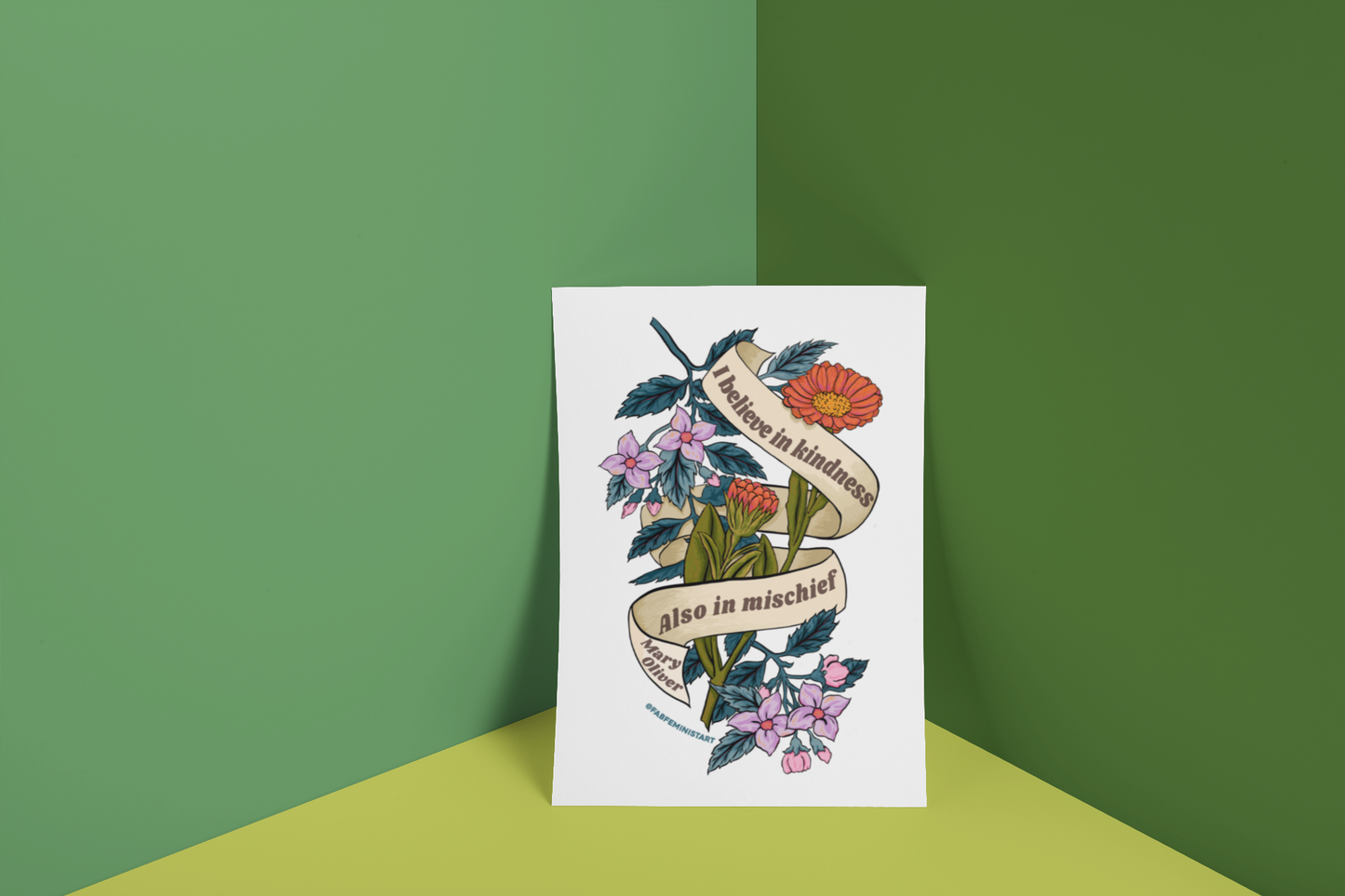I believe in kindness. Also in mischief, Mary Oliver: Feminist Art Print