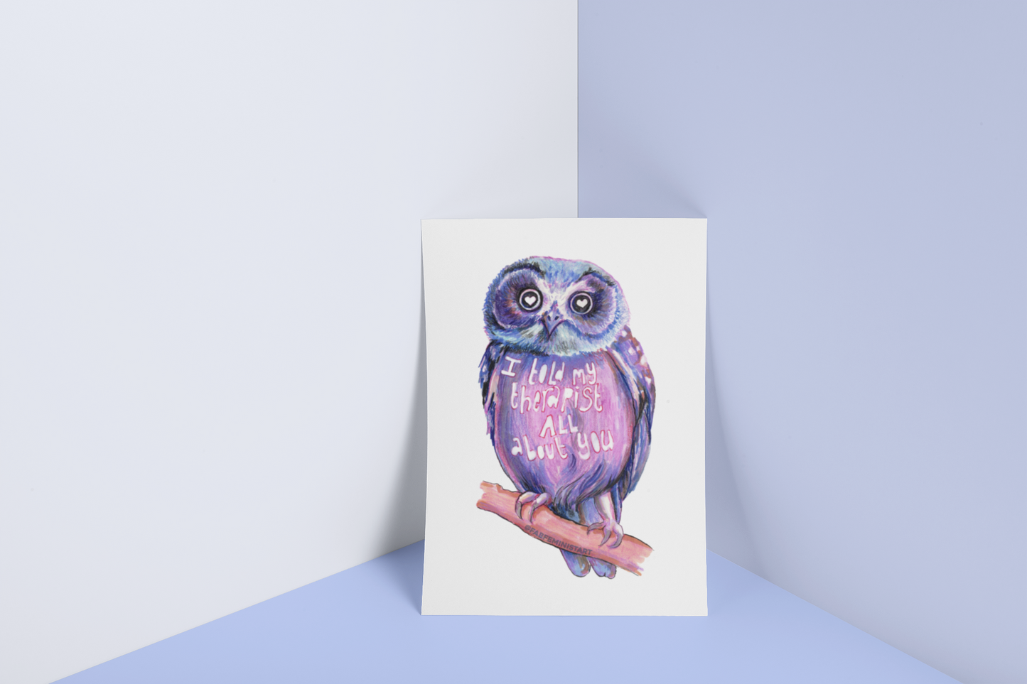 I Told My Therapist All About You: Mental Health Print
