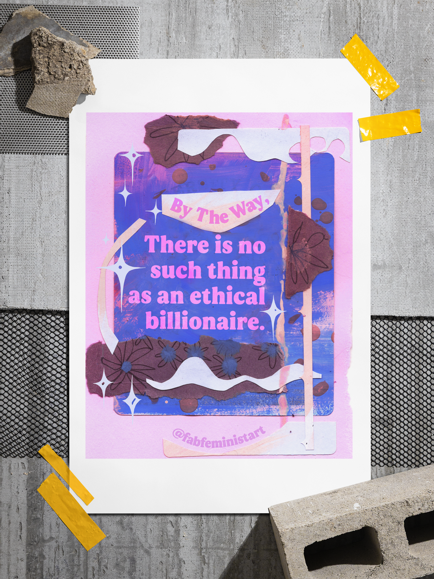 By the way, there is no such thing as an ethical billionaire: Feminist Art Print