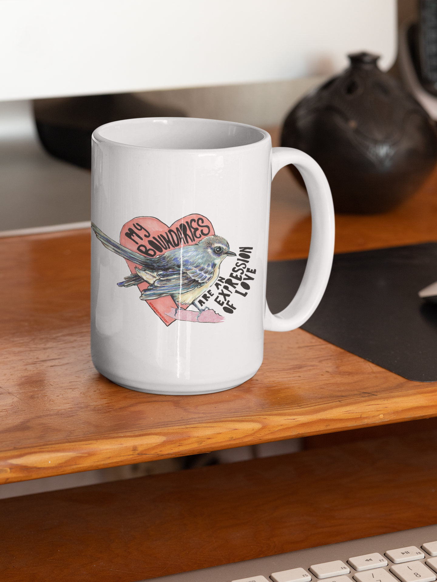 My Boundaries Are An Expression Of Love: Feminist Mug