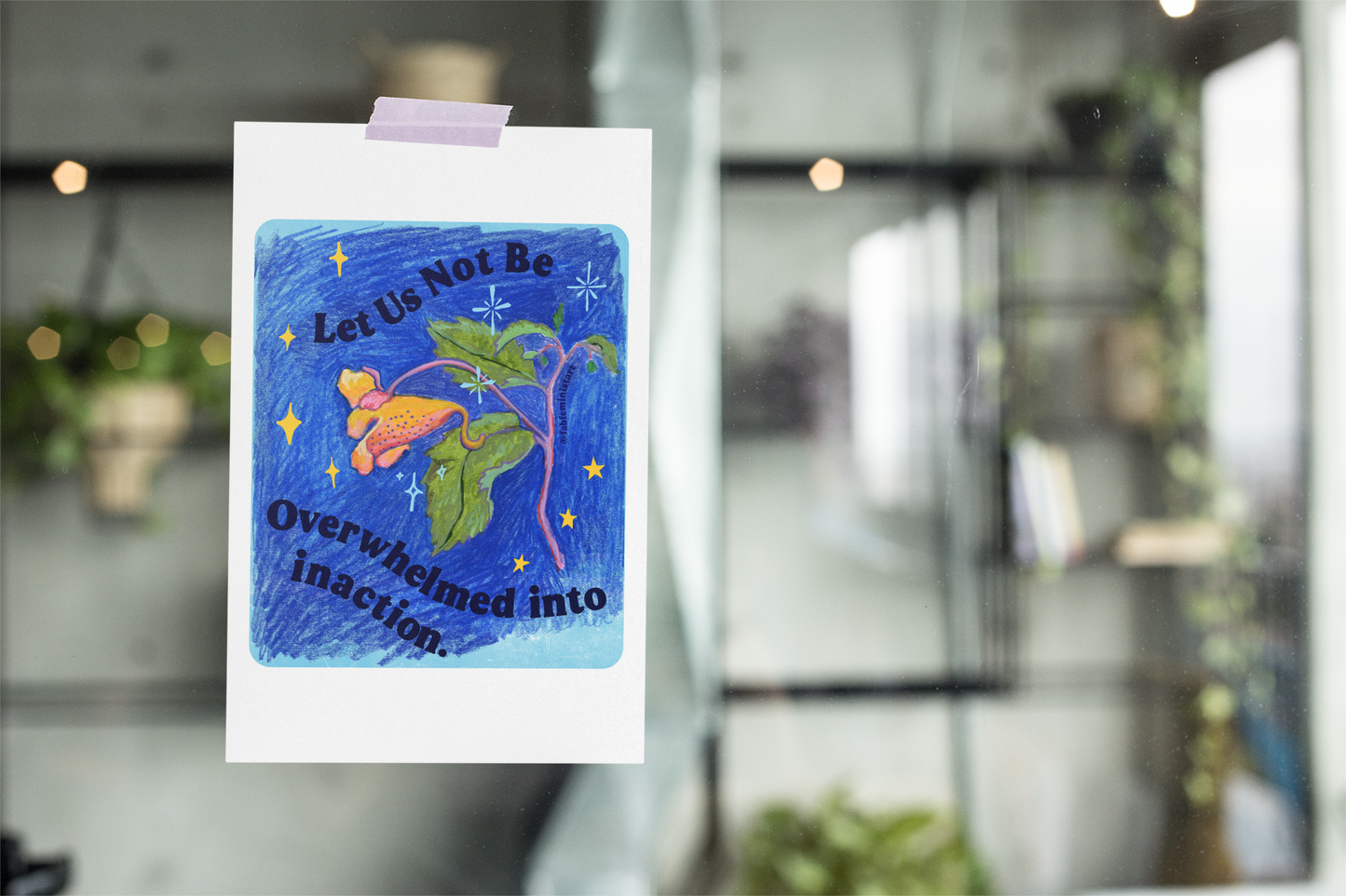 Let Us Not Be Overwhelmed Into Inaction: Feminist Art Print