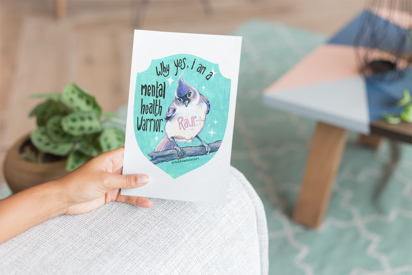 Why Yes I Am A Mental Health Warrior Rawr: Mental Health Print