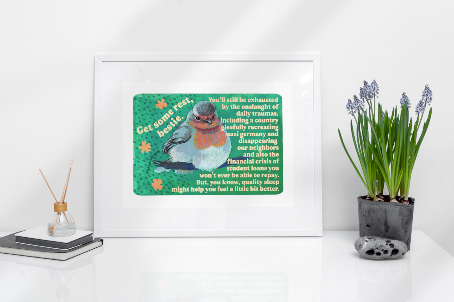 Get Some Rest Bestie: Feminist Art Print