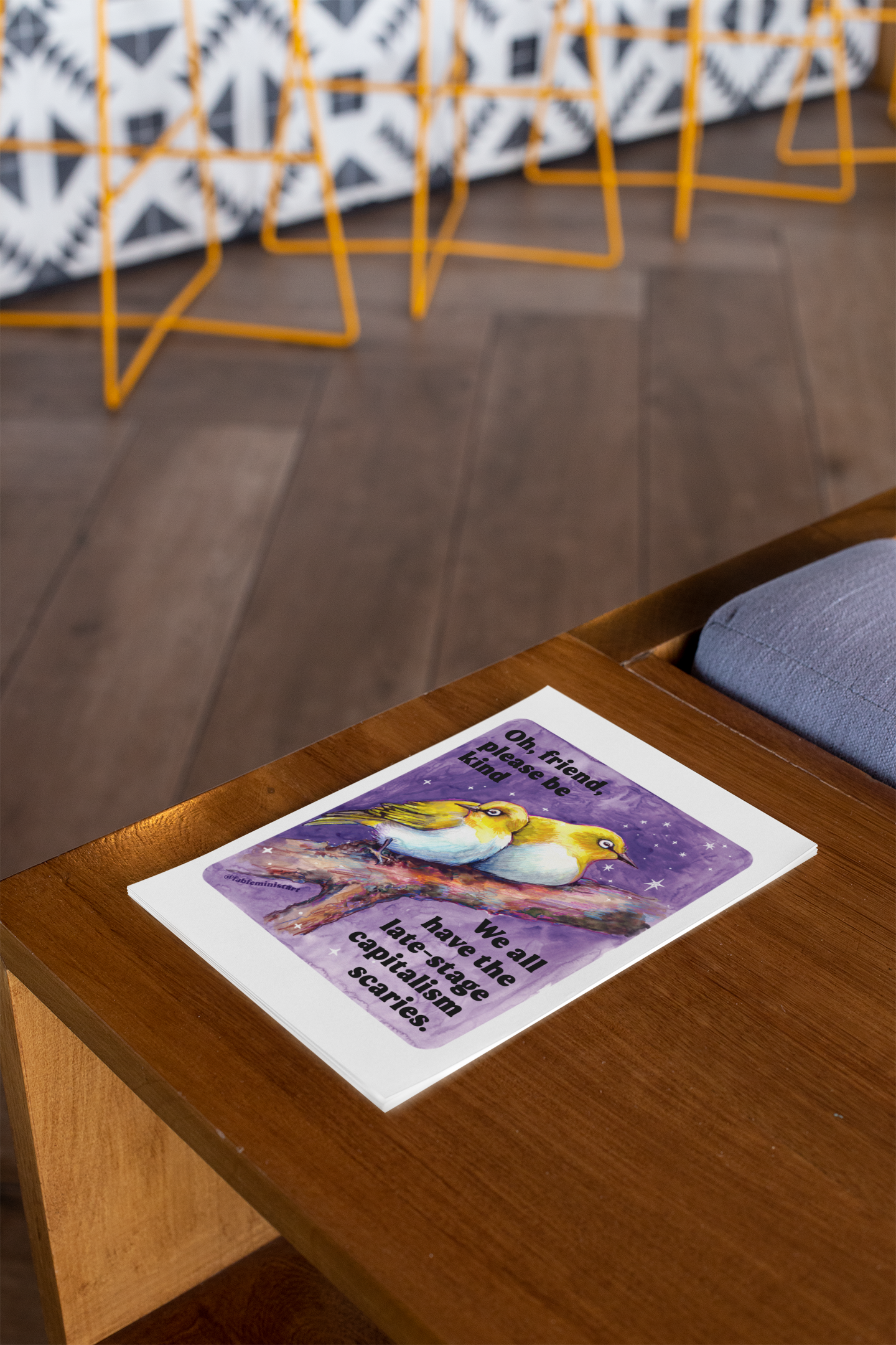 Oh, friend please be kind. We all have the late-stage capitalism scaries: Feminist Art Print