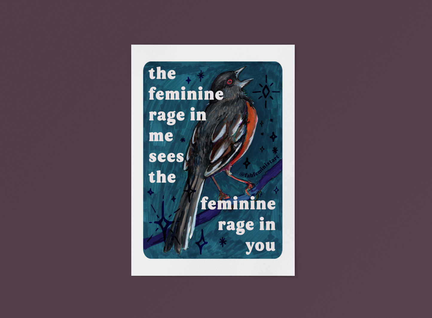 the feminine rage in me sees the feminine rage in you: feminist art print