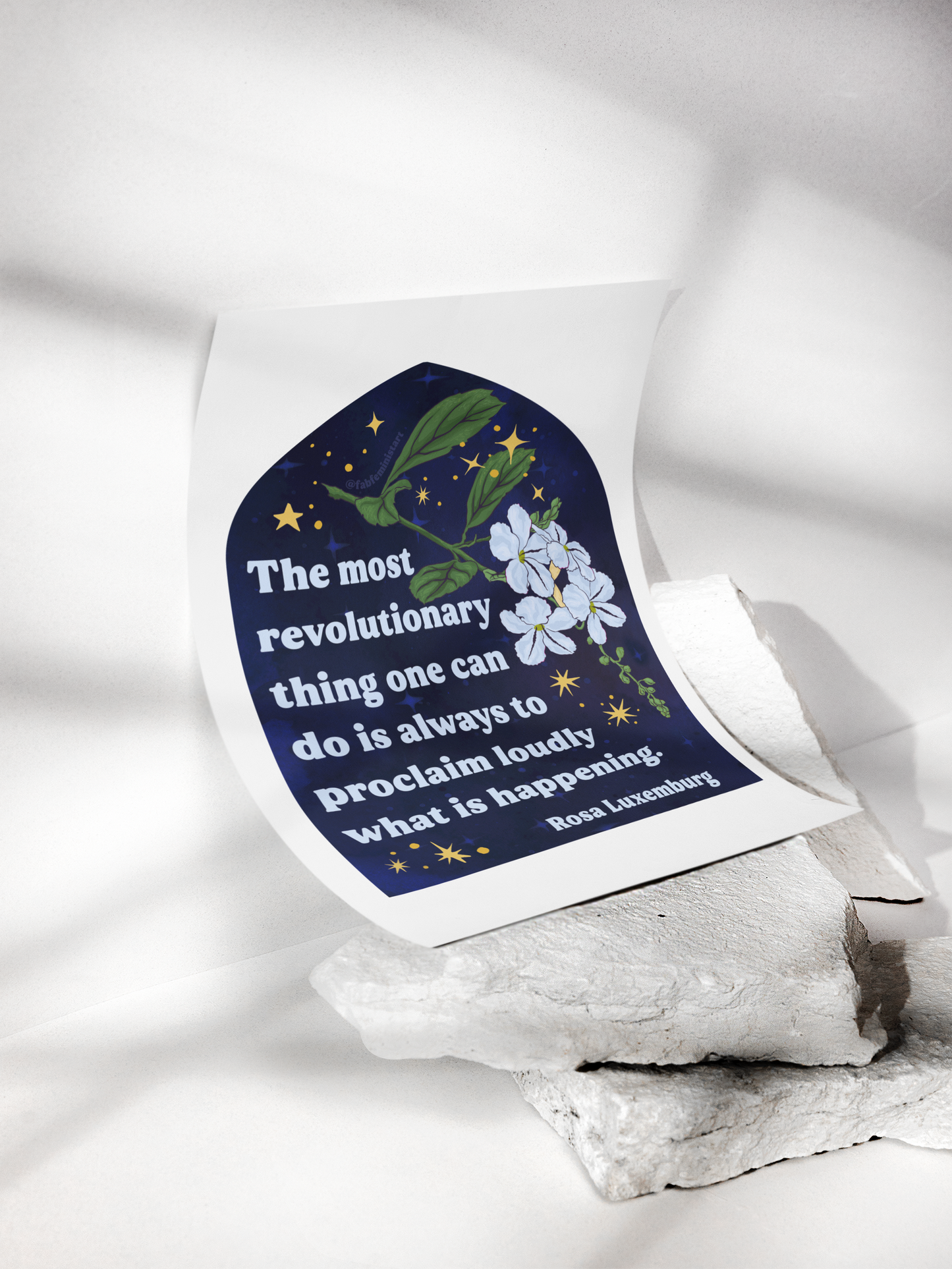 The most revolutionary thing one can do is always to proclaim loudly what is happening, Rosa Luxemburg: Feminist Print