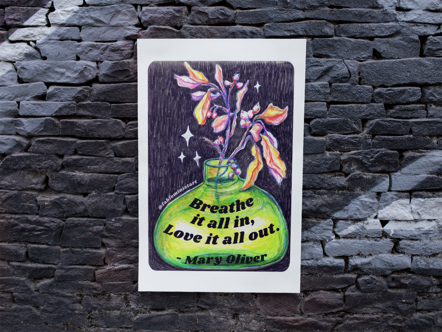 Breathe it all in love it all out, Mary Oliver: Mental health print