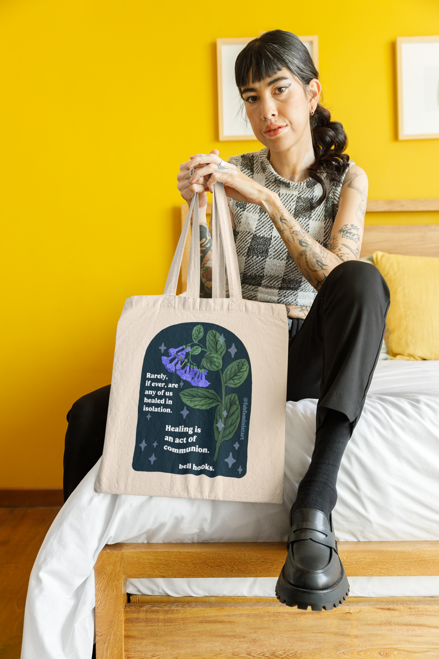 Rarely, if ever, are any of us healed in isolation. Healing is an act of communion, bell hooks: feminist tote
