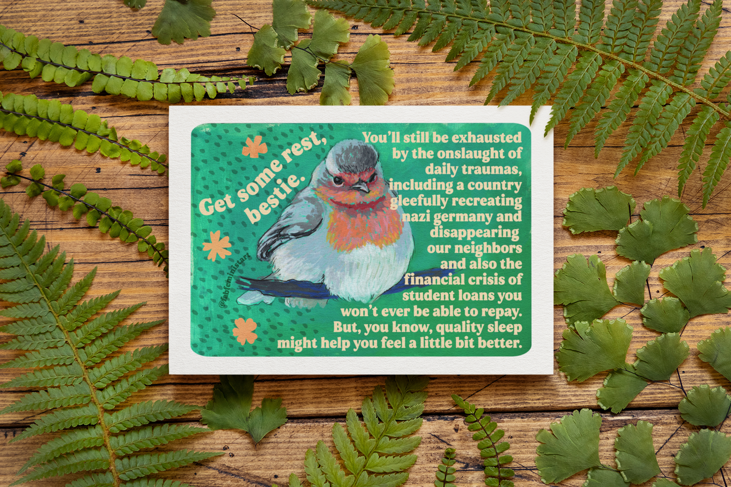 Get Some Rest Bestie: Feminist Art Print