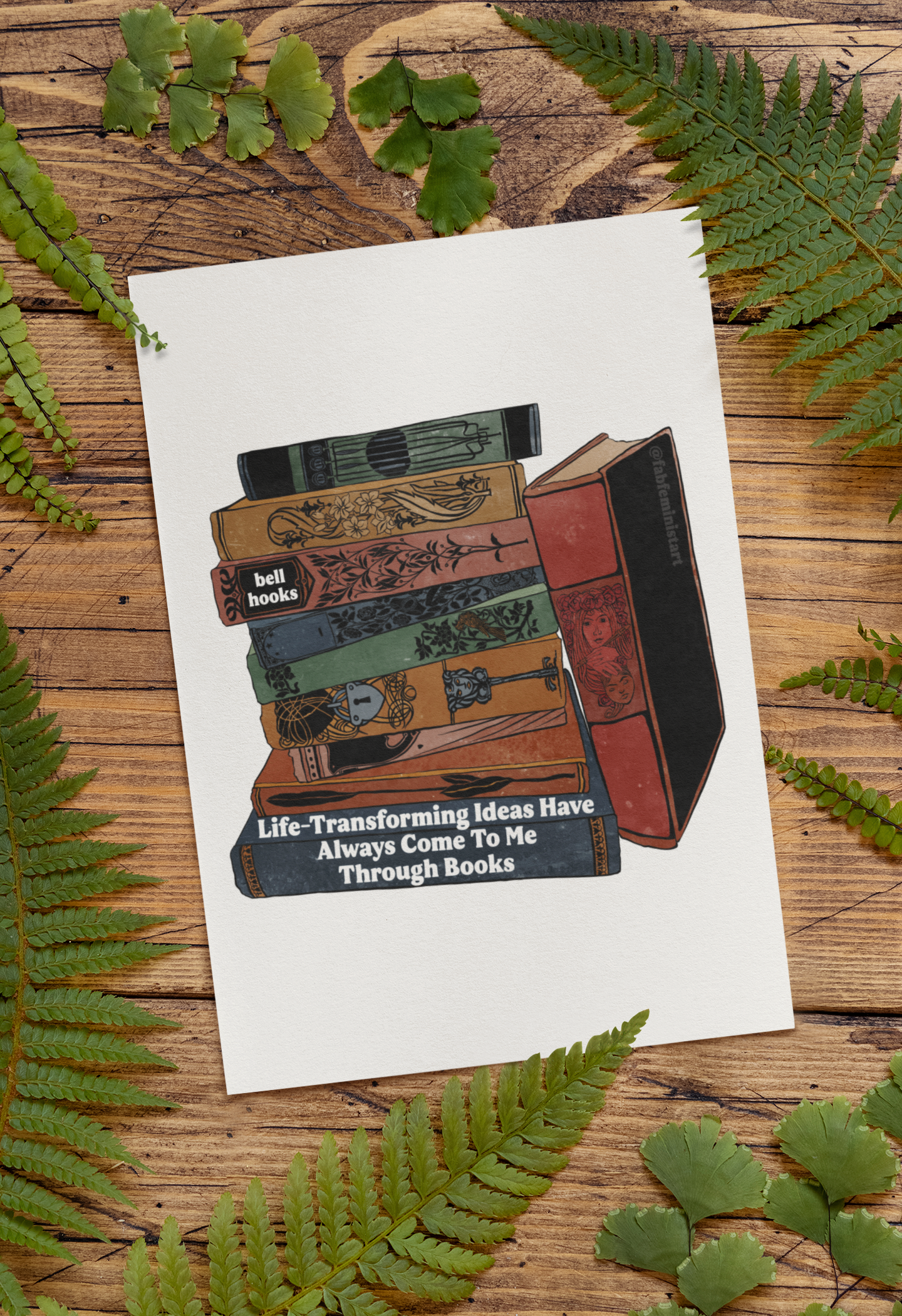 Life-Transforming Ideas Have Always Come To Me Through Books, bell hooks: Feminist Art Print