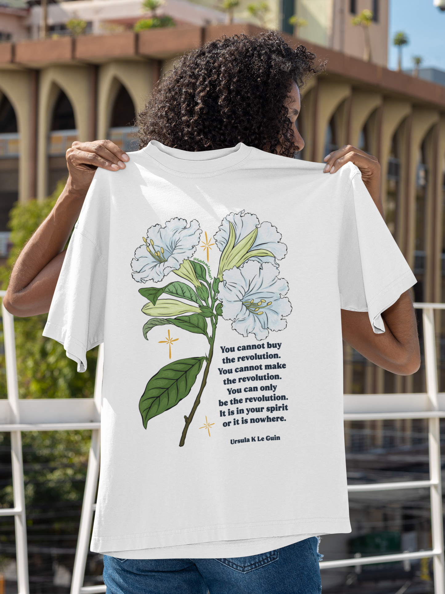 You cannot buy the revolution, Ursula K Le Guin: Feminist Shirt