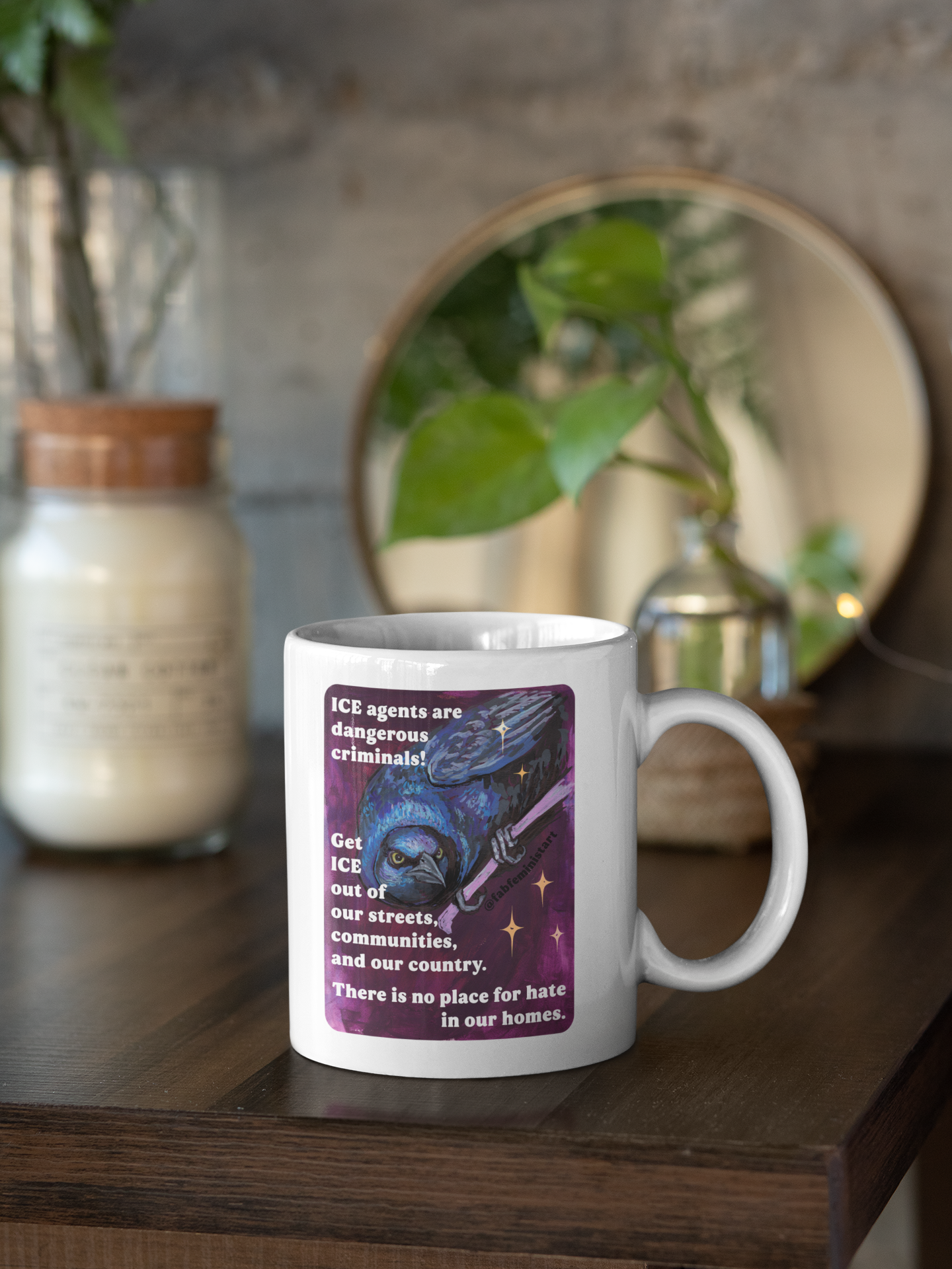 ICE agents are dangerous criminals: Feminist Mugs