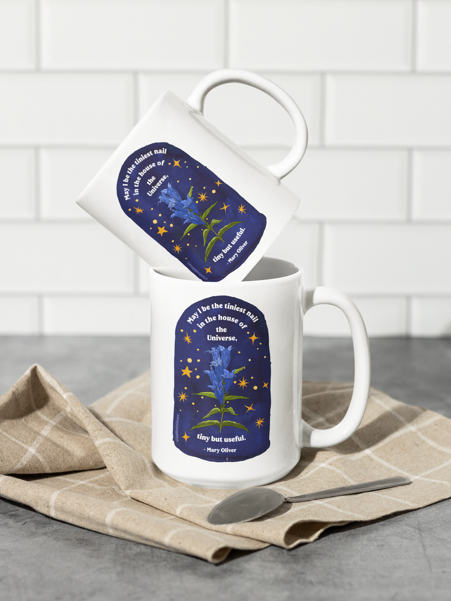 May I be the tiniest nail in the house of the Universe, tiny but useful, Mary Oliver: Literature Coffee Mug