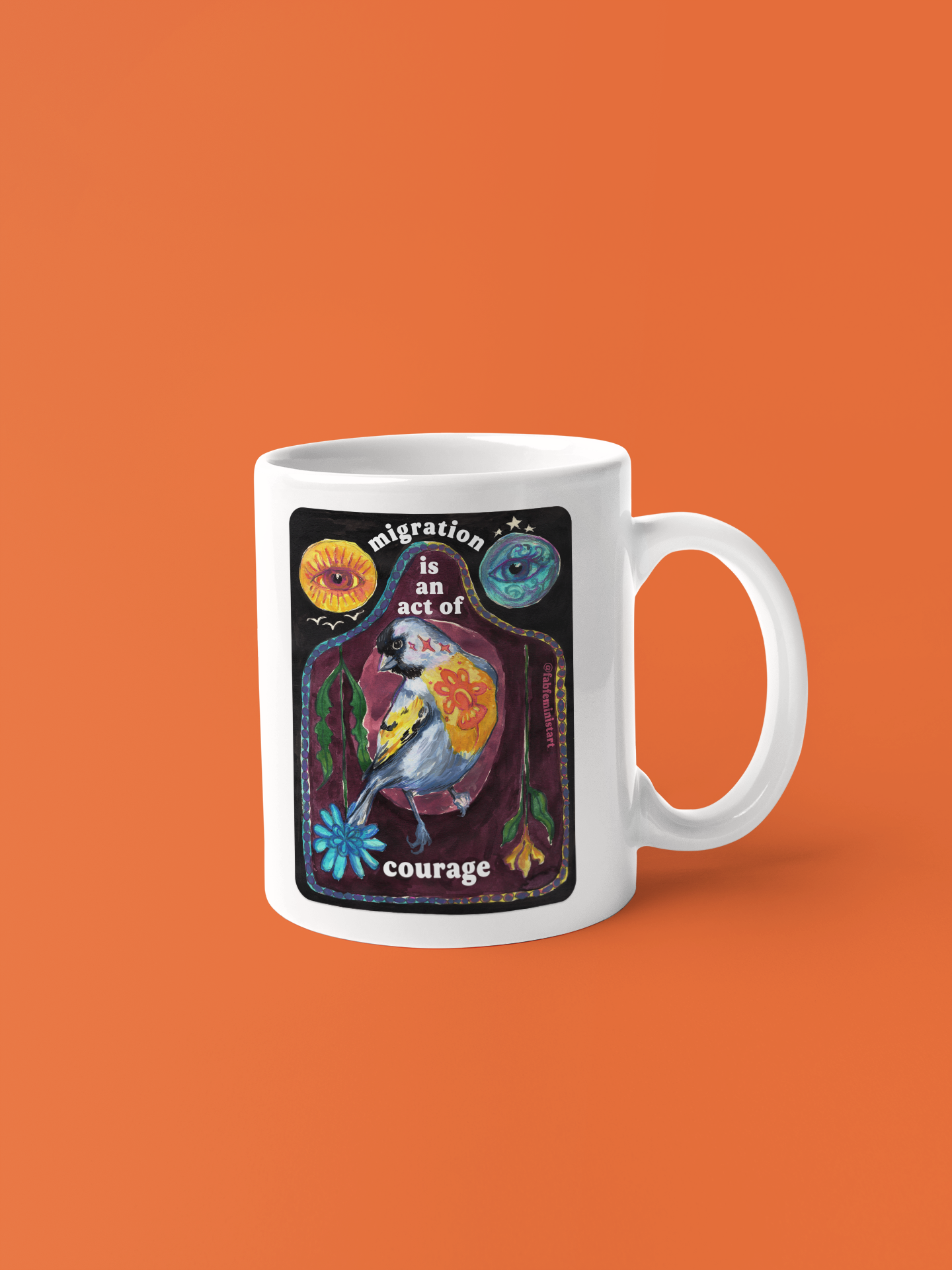 Migration Is An Act Of Courage: Feminist Mug